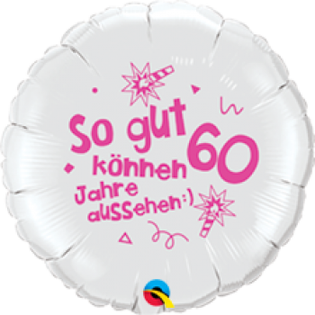 Folienballon "So gut können 60 Jahre aussehen", pink (heliumgefüllt)